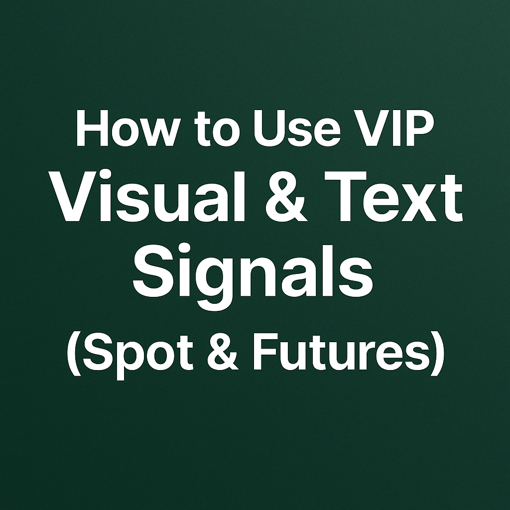 How to Use VIP Visual & Text Signals (Spot & Futures)